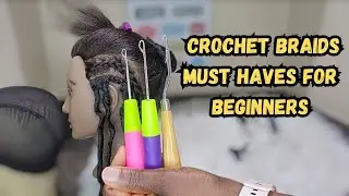 Essential tools for crochet braids tutorials/ Beginner friendly crochet braids tutorials