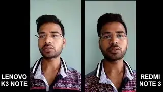 Side by side camera comperation of Xiaomi Redmi Note 3 vs Lenovo K3 Note after update: Live