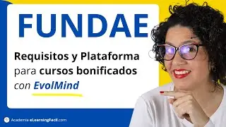 ✅ Requisitos de FUNDAE: Plataforma de Teleformación de Cursos Bonificados. EvolMind, evolCampus
