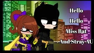 Hello Hello | Gacha Club | DCU | Miss Bat and Stray | DickBabs | Babdicks | Batman | Batfam | DC