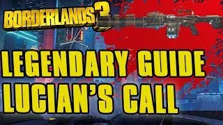 Borderlands 3 Lucians Call Legendary Assault Rifle Guide