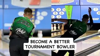Ways to become a better tournament bowler (Mikeys tips)