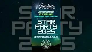 🌌 Star Party 2025 &ndash; Jonestown 🌌