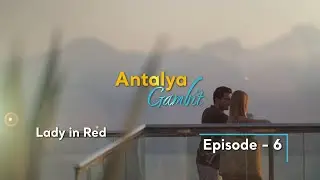 Антальский гамбит &ndash; Мини-сериал, эпизод 6: Женщина в красном