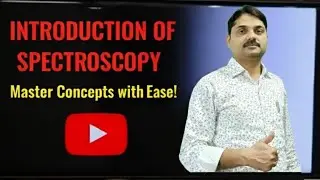 Spectroscopy Introduction, Types Of Spectroscopy, Wavelength, Frequency and Energy Of Radiation 