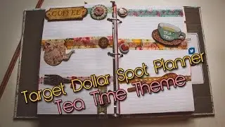 Plan With Me | Target Dollar Spot Planner | Tea Time Theme | Creation in Between