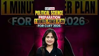 Follow This One Minute Power Plan 🔥for CUET 2026 Political Science Preparation 💯#shorts