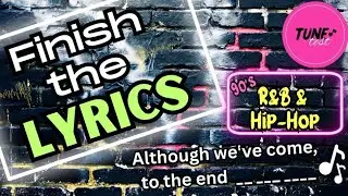 TuneTest🎵|90s R&B/Hip-Hop Music Game|Finish the Lyrics🎤
