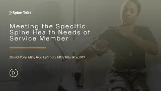 Meeting the Specific Spine Health Needs of Service Members
