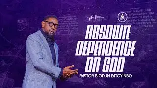 Absolute Dependence On God | Pastor Biodun Fatoyinbo | COZA Tuesday Service | 10-06-2025