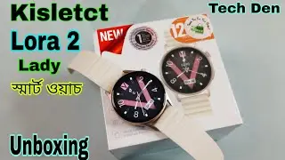 Kieslect LORA 2 Smart Watch Unboxing & First Look  Video 2023 || Future Tech Bangladesh || Tech Den