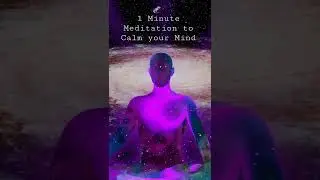 1 Minute Meditation to Calm your Mind | #shorts #meditation #calmyourmind