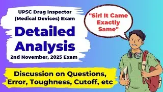 Analysis of UPSC Drug Inspector (Medical Devices) Paper 2025 | Discussion, Errors & Cutoff Analysis