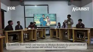 Modern Food & Tourism vs. Bhutanese Food Culture | Debate
