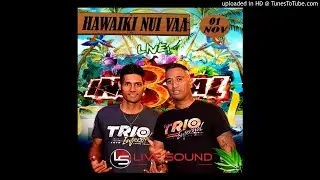 05 TRIO INFERNAL - RAGGA HAWAIKI NUI 2019