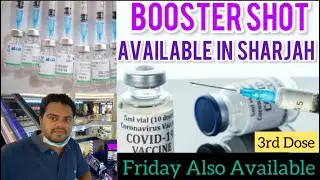 Booster Shot Available Here Now/Centre/Timing/Days/Sinopharm/Pfizer /Do it soon