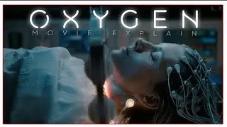 Oxygen 2021 Movie Explained in Hindi | Box Me Band Ladki Ka Sach 😱#horrorstories 