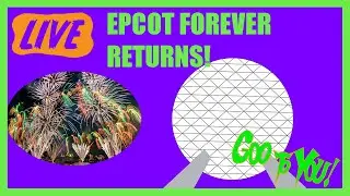🔴LIVE EPCOT Forever Fireworks Show Returns! - Disney World Livestream