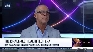 The Israel-US health tech era | Innov'Nation