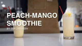 Rich and Comforting Peach Mango Smoothie | How to make Peach Mango Smoothie | TOP Creamery