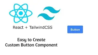 Simple React Button - React+Tailwind | Simple Custom Button Component | Build your own Button