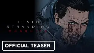 Death Stranding Mosquito - Teaser Trailer | TGS 2025