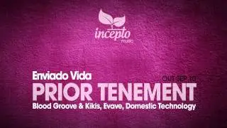 Enviado Vida - Prior Tenement (Blood Groove & Kikis Remix)
