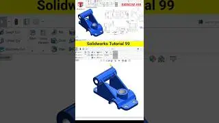 Solidworks Exercise 99 #solidworkstutorial #cadcamtutorials