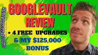 GoogleVault Review ✅ Discount ✅ $125,000 Bonus ✅ Google Vault Review ✅