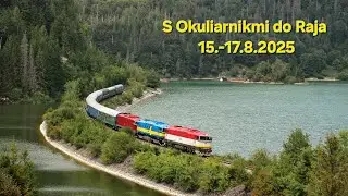 S Okuliarnikmi do Raja / 15. - 17.8.2025