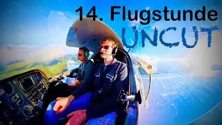 &Uuml;ber den Wolken | 14. Flugstunde UNCUT