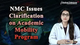 NMC Issues Clarification on Academic Mobility Program