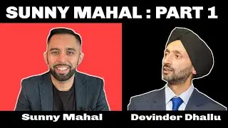 Part 1 of my interview with the irresistible Sunny Mahal | Midland Property Investments