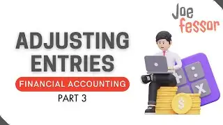 Adjusting Entries | Deferrals & Accruals | Financial Accounting (Part 3/12)