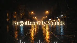 Forgotten City Sounds, Late Night Drive, Noir Blues Rock, Urban Nights, Rainy Roads & Midnight Mood