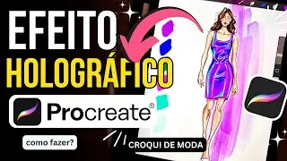 Como Pintar Efeito Hologr&aacute;fico no Procreate |  Passo a Passo no Croqui de Moda Digital