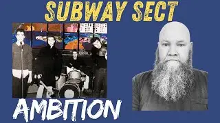 Subway Sect - Ambition (1978) reaction commentary