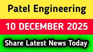 Patel Engineering Share Latest News Today || Patel Engineering Share News Today