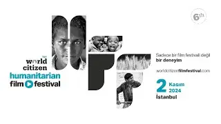 6. TRT World Citizen Humanitarian Film Festival