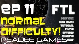 FTL - Normal Difficulty Ep. 11 - Peadee Plays FTL - Peadee Games Let's Play Series