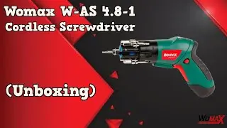 Womax W-AS 4.8-1 Cordless Screwdriver (Unboxing)