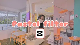 Filter capcut aesthetic terbaru || Pastel filter estetik