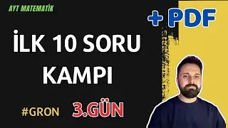AYT İLK 10 SORU KAMPI 3.GÜN | GRON