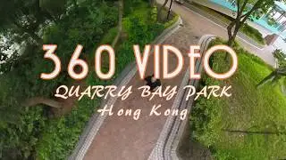 Quarry Bay Park, Hong Kong [360 VIDEO]