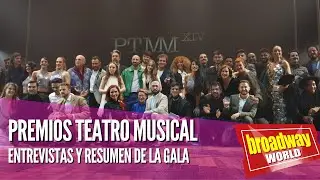 PREMIOS TEATRO MUSICAL - Entrevistas y resumen de gala - Teatro Coliseum (Madrid 2022)