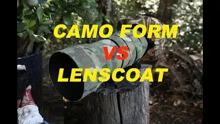 Camo Form or Lenscoat for Wildlife Camera?