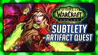 WOW Legion ► Subtlety Rogue Artifact Quest - Fangs of the Devourer