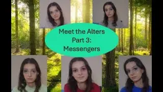 Meet the Alters Part 3 : Messengers | Erica, Emily, Crystal, Garnet, Sapphire