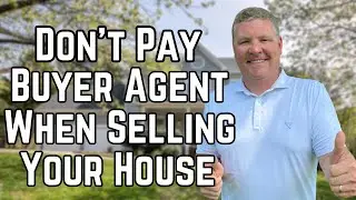 Sell House Without Paying a Buyer Broker Fee