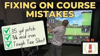 Fixing On-Course Mistakes with Sim Practice | 9 to 5 in the Sim Ep. 03